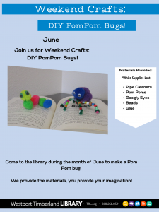 Weekend Crafts: Pom Pom Bugs! @ Westport Timberland Library